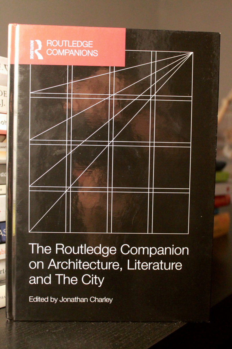e Routledge Companion on Architecture, Literature and The City